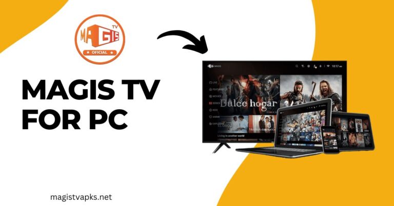 Descargar Magis TV para PC v6.3.0 (última versión) 2025